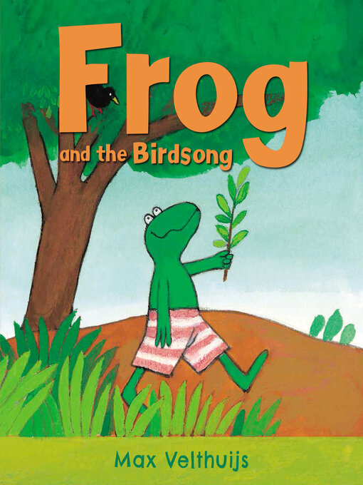 Title details for Frog and the Birdsong by Max Velthuijs - Available